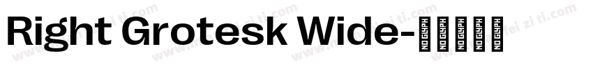 Right Grotesk Wide字体转换